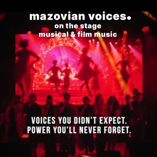 Mazovian Voices on the Stage - Musical & Film Music